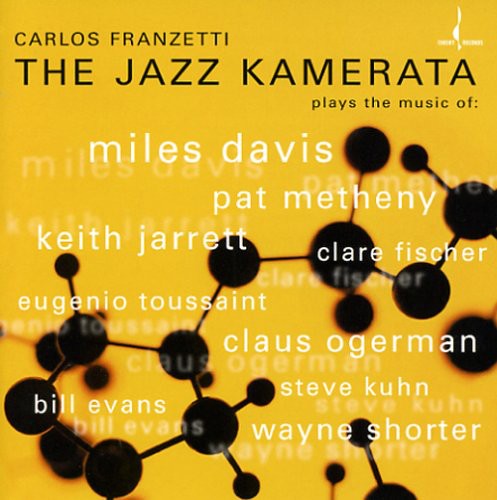 Carlos Franzetti: Jazz Kamerata - COMPACT DISCS