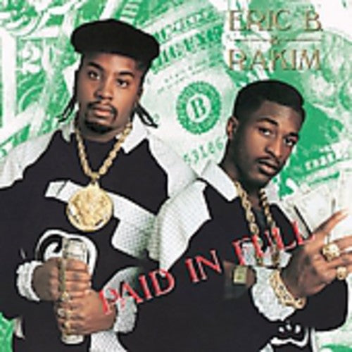 Eric B. & Rakim: Eric B. & Rakim : Paid in Full - COMPACT DISCS