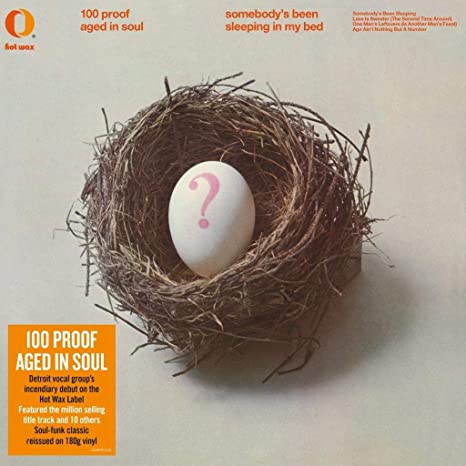 100 Proof (Aged in Soul): Somebody's Been Sleeping In My Bed - VINYL LP
