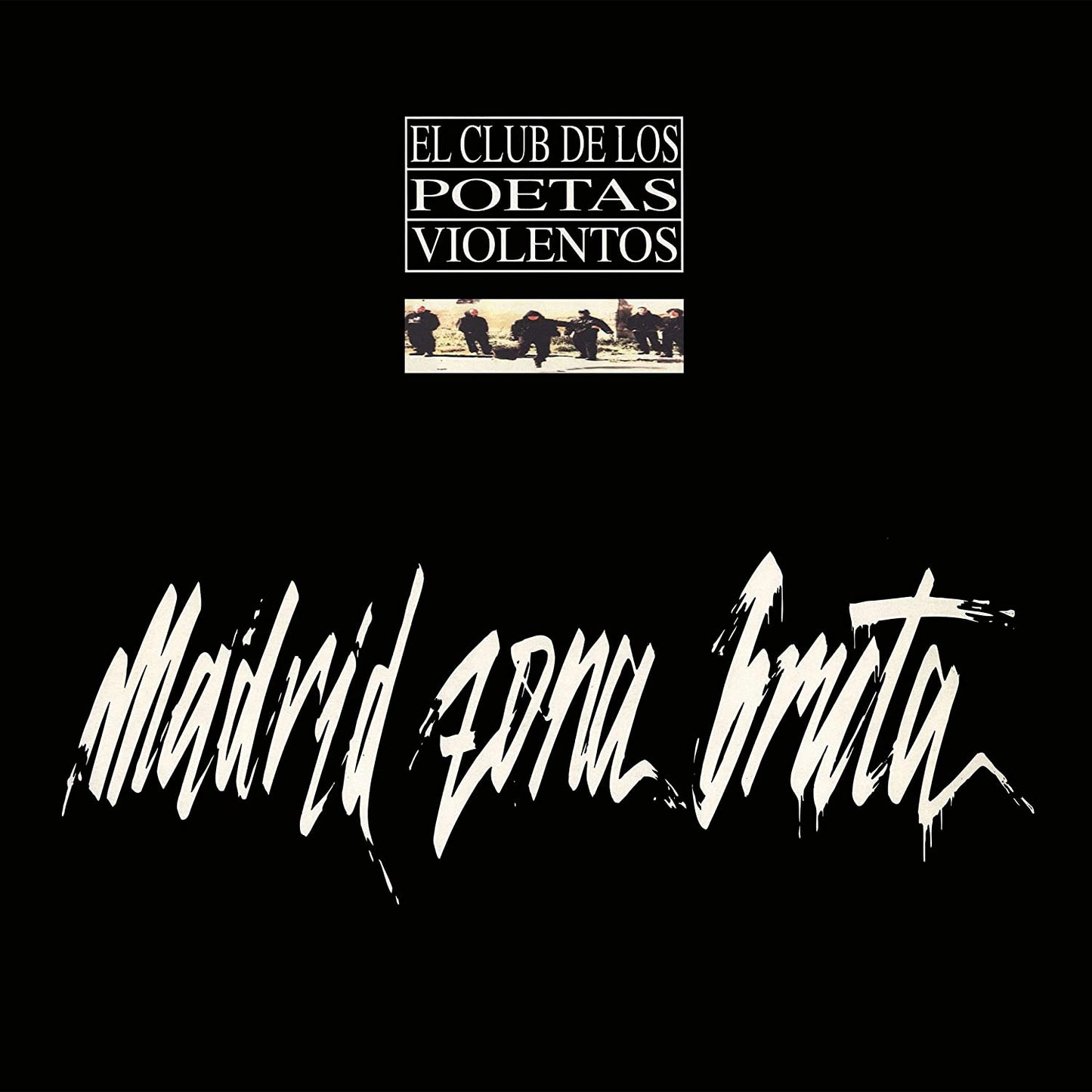 El Club De Los Poetas Violentos: Madrid Zona Bruta - VINYL LP