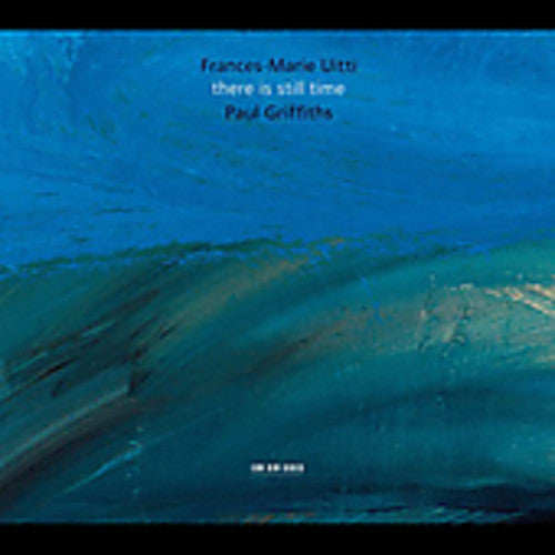 Frances-Marie Uitti: There Is Still Time - COMPACT DISCS