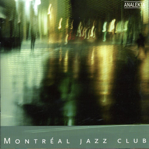 Various Artists: Montreal Jazz Club - COMPACT DISCS
