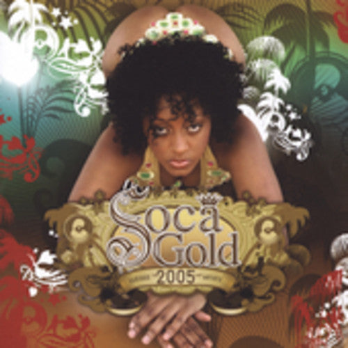 Various Artists: Soca Gold 2005 - COMPACT DISCS