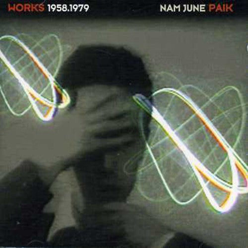 Nam June Paik: Works 1958-1979 - COMPACT DISCS
