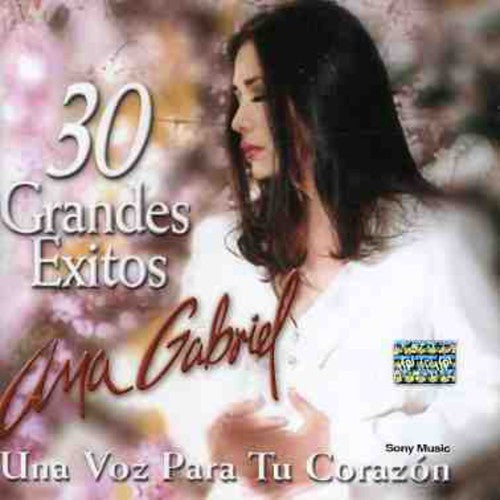 Ana Gabriel: 30 Grandes Exitos - COMPACT DISCS