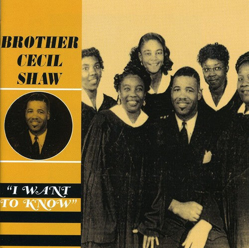 Brother Cecil L. Shaw: I Want to Know - COMPACT DISCS