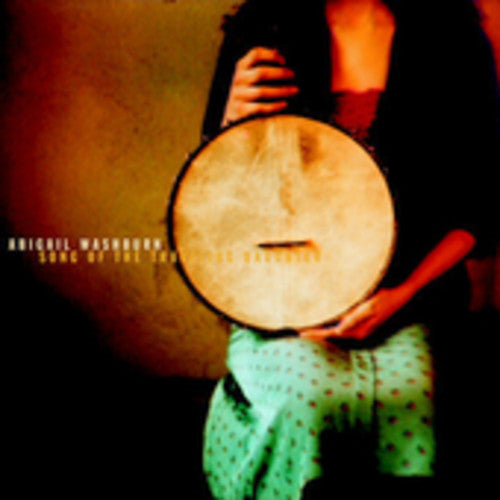 Abigail Washburn: Song of the Traveling Daughter - COMPACT DISCS