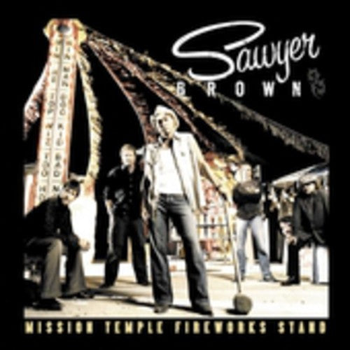 Sawyer Brown: Mission Temple Fireworks Stand - COMPACT DISCS