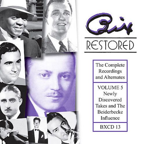 Bix Beiderbecke: Bix Restored, Vol. 5 - COMPACT DISCS