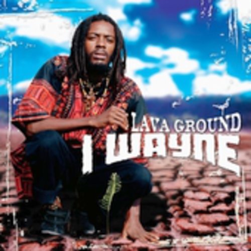 I Wayne: Lava Ground - COMPACT DISCS