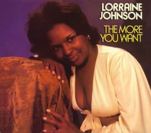 Lorraine Johnson: More You Want/Learning to Dance Al - COMPACT DISCS
