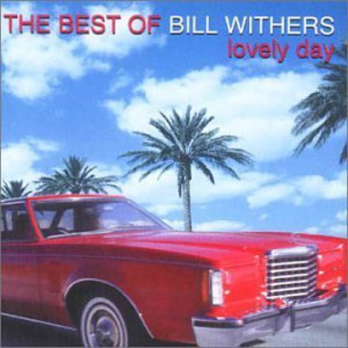 Bill Withers: Lovely Day: The Best of - COMPACT DISCS