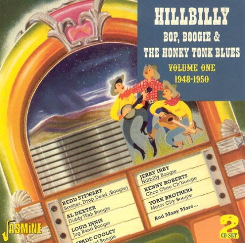 Various Artists: Hillbilly Bop, Boogie and The Honky Tonk Blues, Vol. 1: 1948-1950 - COMPACT DISCS