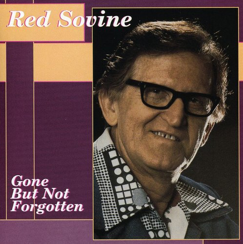 Red Sovine: Gone But Not Forgotten - COMPACT DISCS