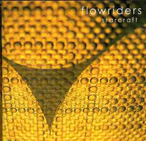 Flowriders: Starcraft - COMPACT DISCS