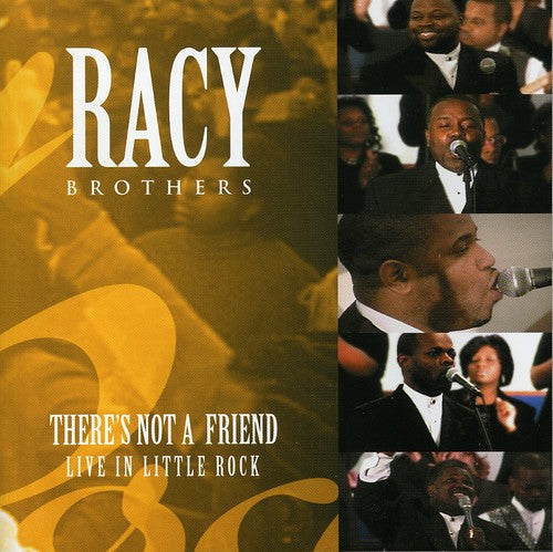 The Racy Brothers: There's Not a Friend: Live in Little Rock - COMPACT DISCS