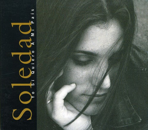 Soledad: Yo Si Quiero a Mi Pais - COMPACT DISCS