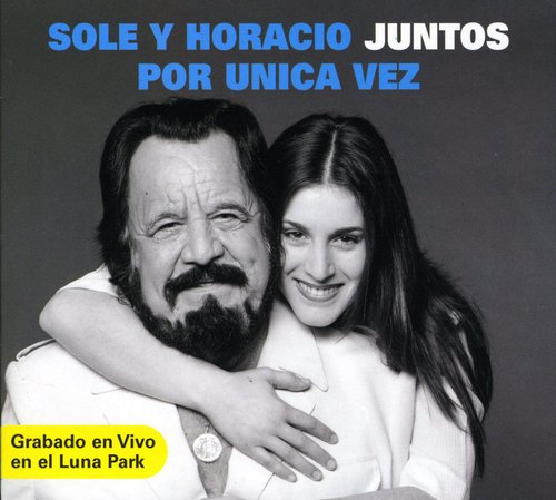Soledad Y Horacio Guarany: Juntos Por Unica Vez: Grabado en Vivo - COMPACT DISCS