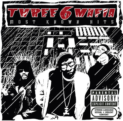 Three 6 Mafia: Most Known Hits - COMPACT DISCS