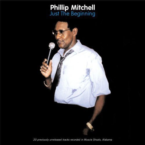 Phillip Mitchell: Just the Beginning - COMPACT DISCS