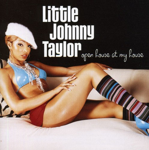 Little Johnny Taylor: Open House At My House - COMPACT DISCS