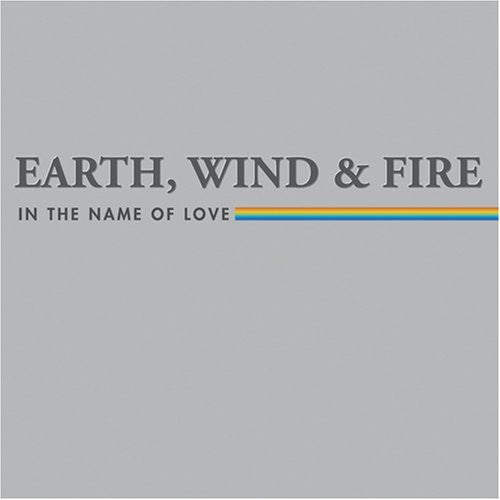 Earth Wind & Fire: In The Name Of Love - COMPACT DISCS