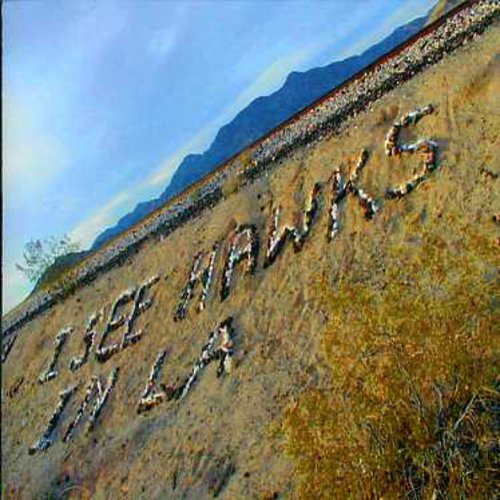 I See Hawks in L.A.: I See Hawks in L.A. - COMPACT DISCS