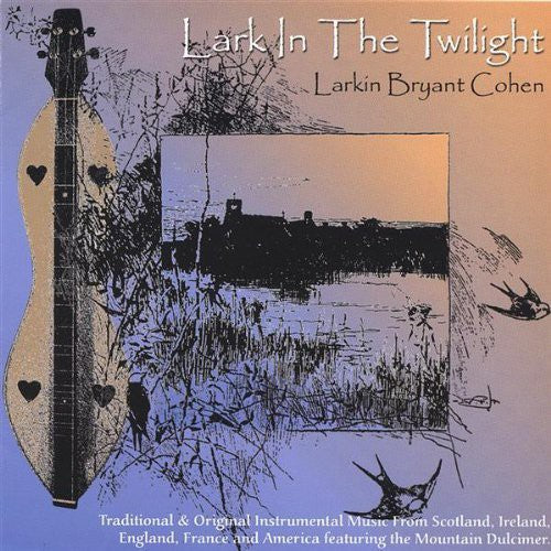Larkin Bryant Cohen: Lark In The Twilight - COMPACT DISCS