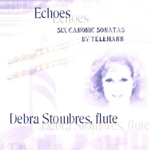 Debra Stombres: Echoes-Telemann Canonic Sonatas - COMPACT DISCS