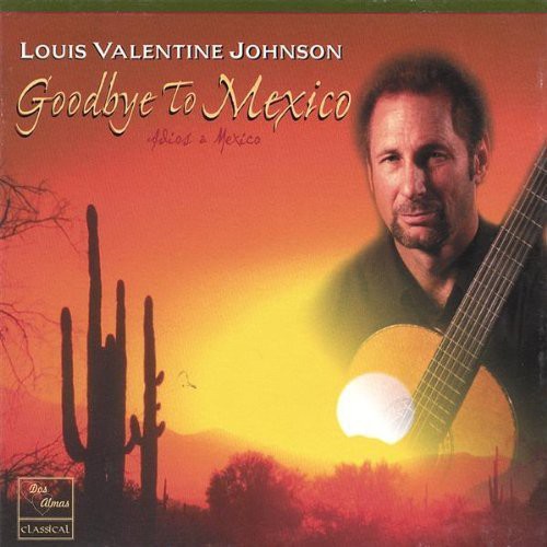 Louis Valentine Johnson: Goodbye to Mexico - COMPACT DISCS