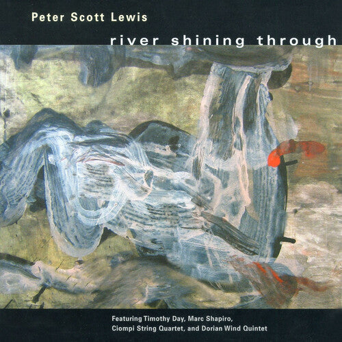 Peter Scott Lewis: River Shining Through - COMPACT DISCS