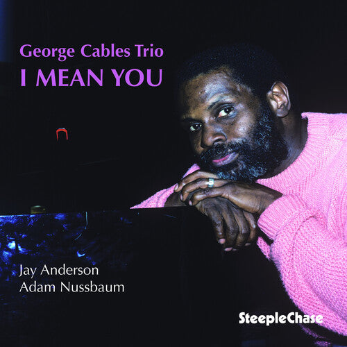 George Cables: I Mean You - COMPACT DISCS