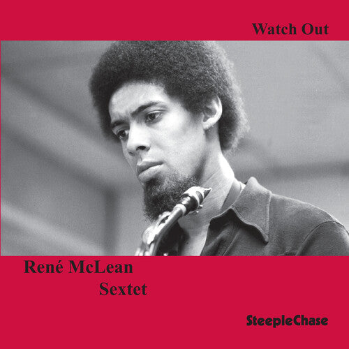 Rene McLean Sextet: Watch Out - COMPACT DISCS