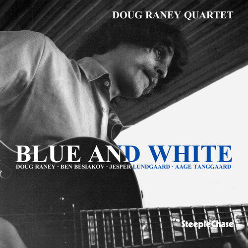 Doug Raney: Blue & White - COMPACT DISCS