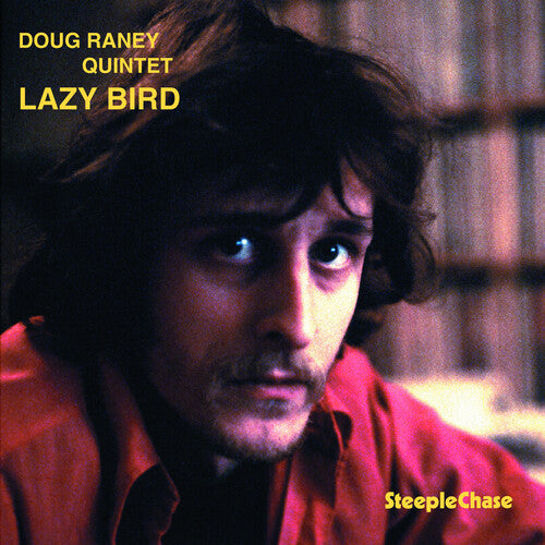 Doug Raney: Lazy Bird - COMPACT DISCS