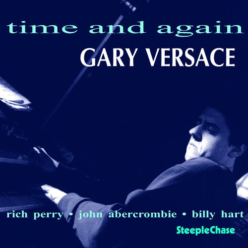 Gary Versace: Time and Again - COMPACT DISCS