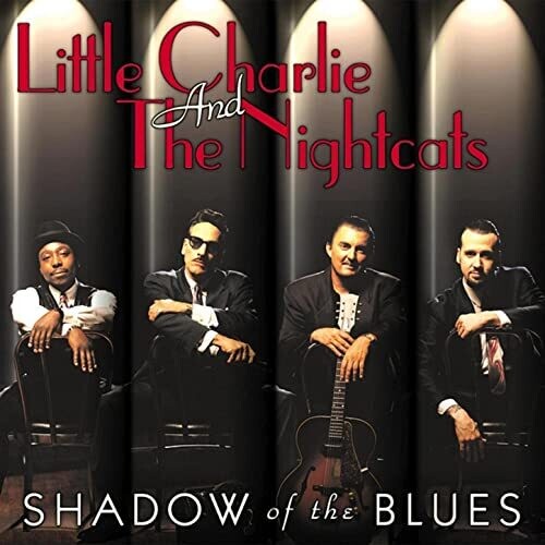 Little Charlie & the Nightcats: Shadow of the Blues - COMPACT DISCS