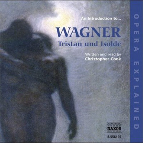 R. Wagner: Introduction to Wagner: Tristan Und Isolde / Various - COMPACT DISCS