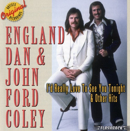 England Dan & John Ford Coley: I'd Really Like To See You Tonight and Other Hits - COMPACT DISCS