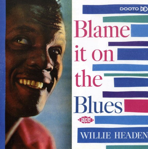 Willie Headen: Blame It on the Blues - COMPACT DISCS