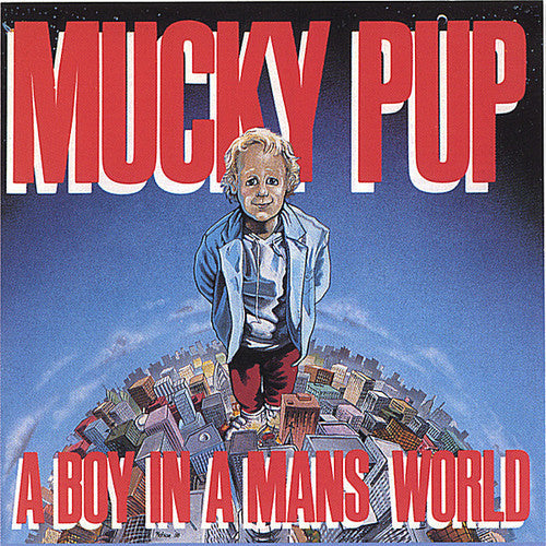 Mucky Pup: A Boy In A Man's World - COMPACT DISCS