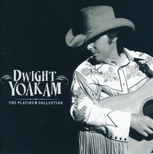 Dwight Yoakam: Platinum Collection - COMPACT DISCS