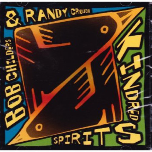 Bob Childers: Kindred - COMPACT DISCS