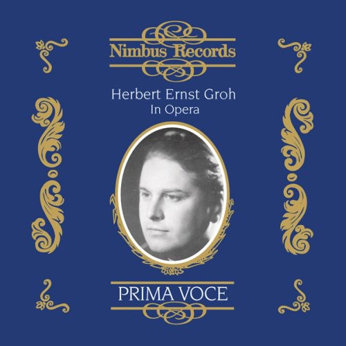 Herbert Ernst Groh: Herbert Ernst Groh in Opera - COMPACT DISCS
