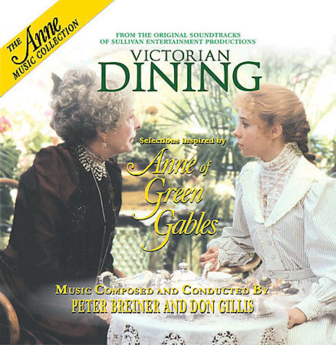 Anne of Green Gables: Victorian Dining / O.S.T.: Soundtrack - COMPACT DISCS