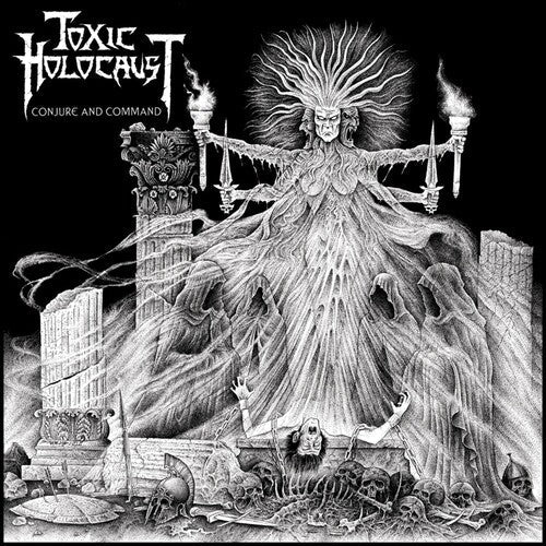 Toxic Holocaust: Conjure and Command - COMPACT DISCS