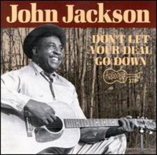 John Jackson: Don't Let Your Deal Go Down - COMPACT DISCS