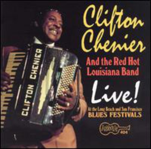 Clifton Chenier: Live at Long Beach & San Francisco Blues Festivals - COMPACT DISCS