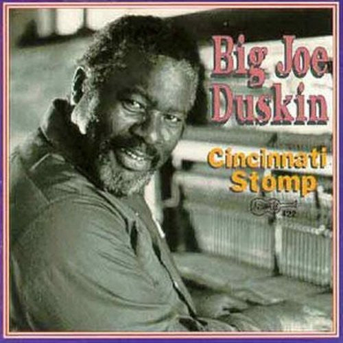 Big Joe Duskin: Cincinnati Stomp - COMPACT DISCS