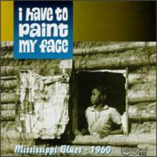 Various Artists: I Have to Paint My Face / Various - COMPACT DISCS